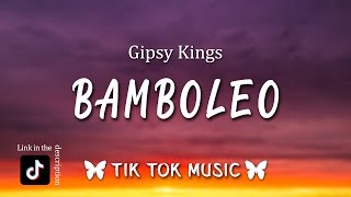 bamboleo Bamboléo TikTok SongLetraLyrics By Gipsy Kings [upl. by Curnin244]