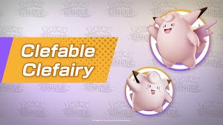 Clefable amp Clefairy Character Spotlight  Pokémon UNITE [upl. by Oinimreh]