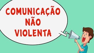 COMUNICAÇÃO NÃO VIOLENTA O Que é Benefícios e Como Praticar  Marshall Rosenberg [upl. by Anorahs]