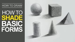 How to Shade Basic Forms  Pencil Tutorial [upl. by Enneite184]