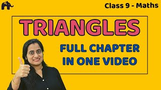 Triangles Class 9 One Shot  NCERT Chapter 7  CBSE [upl. by Ilagam364]