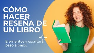 ¿COMO HACER LA RESEÑA DE UN LIBRO [upl. by Slaohcin]