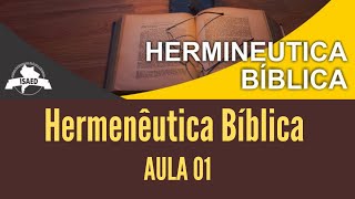 HERMENÊUTICA BÍBLICA Aula 01  ISAED Curso de Teologia [upl. by Moonier]