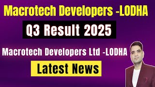 Macrotech Developers LODHA Q3 Result 2025  Macrotech Developers LODHA Latest News Today [upl. by Adrahc]