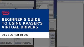 Beginners Guide To Using Kvasers Virtual Channels [upl. by Joline451]