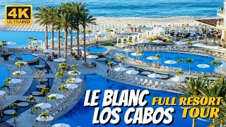 Le Blanc Spa Resort Los Cabos  Full Walkthrough Tour 4K  2020 [upl. by Cooley]