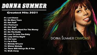 Donna Summer Greatest Hits Full Album  Best Songs Of Donna Summer 2021  Donna Summer Playlist [upl. by Bandeen]