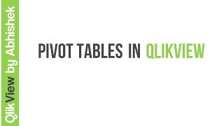 QlikView  Pivot Tables [upl. by Friedland]