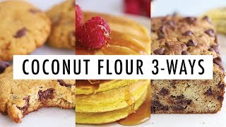 Coconut Flour 3 Ways Pancakes Banana Bread amp Cookies [upl. by Fay]