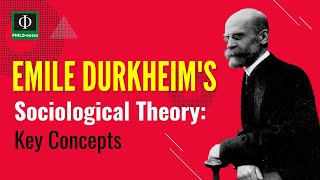 Emile Durkheim’s Sociological Theory Key Concepts [upl. by Tabber954]