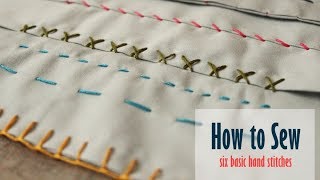 Learn How to Sew by Hand Six Basic Hand Stitches [upl. by Yelsnya316]