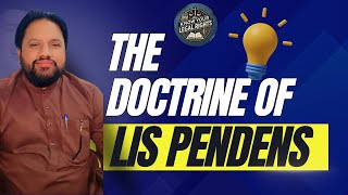 Doctrine of Lis Pendens  Its Practical implications [upl. by Damian124]