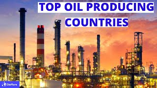 Top 10 Oil Producing Countries in the World [upl. by Yerak]