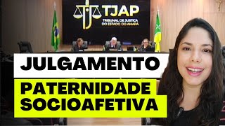 JULGAMENTO PATERNIDADE SOCIOAFETIVA [upl. by Munt]