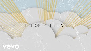 Tasha Cobbs Leonard  Gotta Believe Lyric Video [upl. by Karsten]