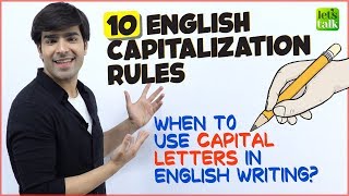 10 Rules Of Capitalisation  When To Use Capital Letters In English Writing  English Grammar Lesson [upl. by Taddeusz]