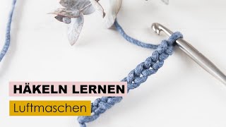 HÃ¤keln lernen Teil 1  Luftmaschen [upl. by Cordalia]