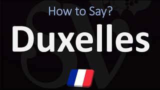 How to Pronounce Duxelles CORRECTLY [upl. by Shadow]