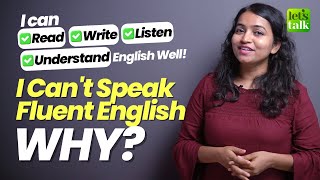 Why Can’t You Speak English Fluently 4 Practical Tips To Become Fluent In English Fast [upl. by Yornoc]