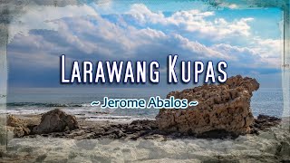 Larawang Kupas  KARAOKE VERSION  as popularized by Jerome Abalos [upl. by Conlen446]