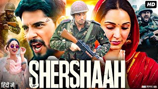 Shershaah Full Movie HD  Sidharth Malhotra  Kiara Advani  Nikitin Dheer  Review amp Facts HD [upl. by Ivory]