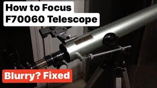 How To Focus F70060 Telescope  Beginners Guide [upl. by Stalk]