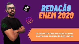 Enem 2020 os impactos dos influenciadores digitais na formação das crianças e jovens no Brasil [upl. by Burra577]