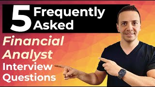 5 Frequently Asked Financial Analyst Interview Questions and Answers [upl. by My]